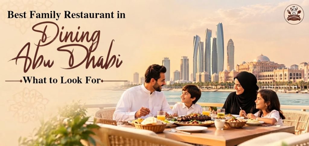 best family dinning restaurant in Abu Dhabi